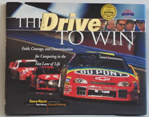 Imagen de archivo de The Drive to Win: Faith, Guts, and Determination (Heart of a Champion) a la venta por Ergodebooks