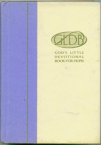 Beispielbild fr God's Little Devotional Book for Moms zum Verkauf von Wonder Book