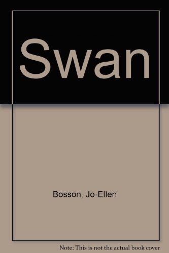 Swan (Hatched from an egg) (9781562932169) by Bosson, Jo-Ellen