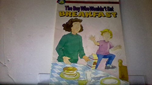 Beispielbild fr The Boy Who Wouldn't Eat Breakfast zum Verkauf von ThriftBooks-Atlanta
