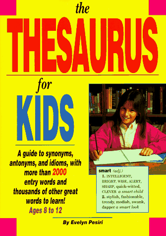 Beispielbild fr The Thesaurus for Kids zum Verkauf von ThriftBooks-Atlanta