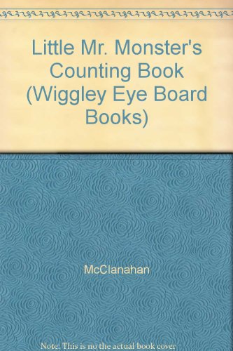 Stock image for Little Mr. Monster's Counting Book (Wiggley Eye Board Books) for sale by Wonder Book