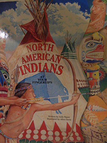 Beispielbild fr North American Indians (At Your Fingertips Iii/Board Book) zum Verkauf von Wonder Book