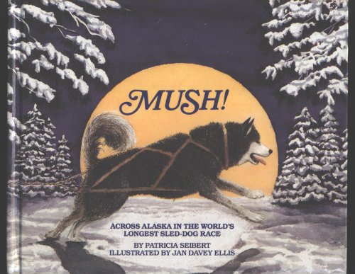 Stock image for Mush! for sale by Library House Internet Sales