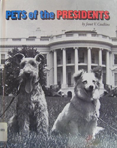 9781562940607: Pets of the Presidents