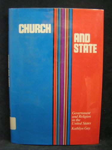 Stock image for Church and State : Government and Religion in the United States for sale by Better World Books