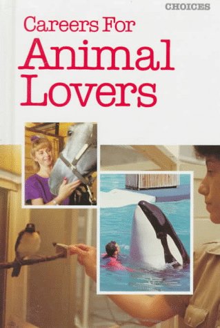 Imagen de archivo de Careers for Animal Lovers a la venta por Better World Books