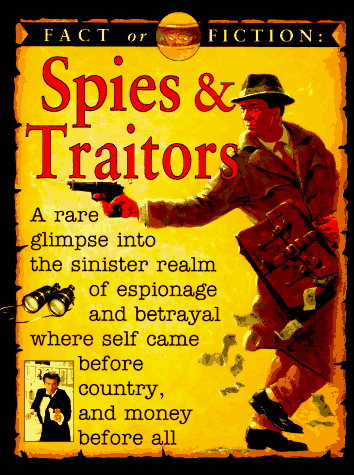 Beispielbild fr Fact or Fiction: Spies/Traitor zum Verkauf von ThriftBooks-Dallas