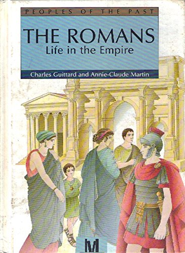 9781562942007: The Romans: Life in the Empire (Peoples of the Past)