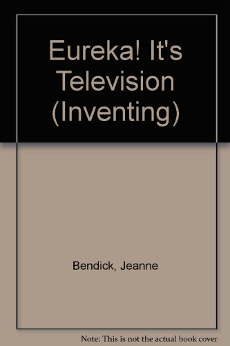 Stock image for Eureka! It's Television! for sale by Better World Books