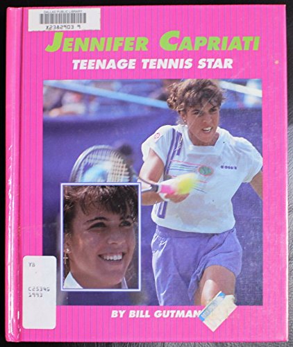 Jennifer Capriati: Teenage Tennis Star (Millbrook Sports World) (9781562942250) by Gutman, Bill