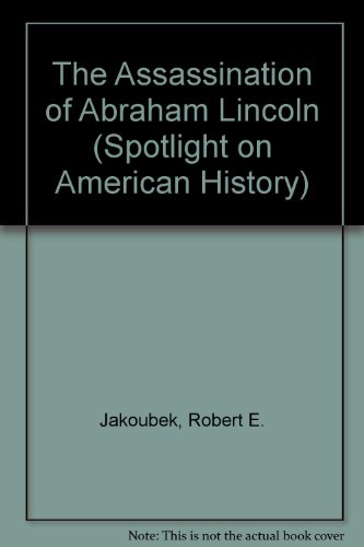 Beispielbild fr The Assassination of Abraham Lincoln zum Verkauf von Better World Books