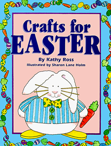 Imagen de archivo de Crafts For Easter (Holiday Crafts for Kids) a la venta por Gulf Coast Books