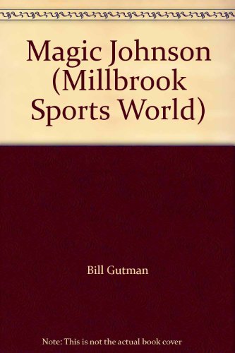 Magic Johnson (Millbrook Sports World) - Bill Gutman