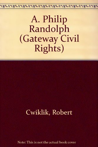 9781562943264: A. Philip Randolph and the Labor Movement (Gateway Civil Rights)