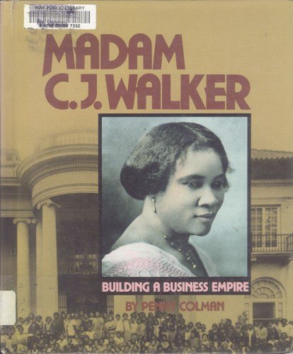 Imagen de archivo de Madame C. J. Walker : Building a Business Empire a la venta por Better World Books