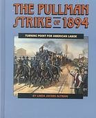 9781562943462: The Pullman Strike of 1894: Turning Point for American Labor (Spotlight on American History)