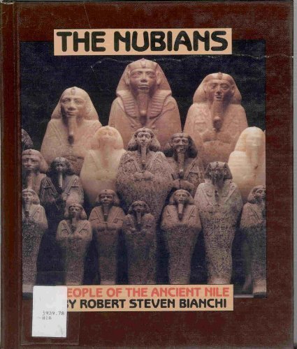 9781562943561: The Nubians: People of the Ancient Nile (Beyond Museum Walls)