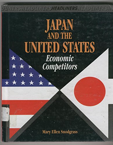 9781562943745: Japan and the United States: Economic Competitors (Headliners)