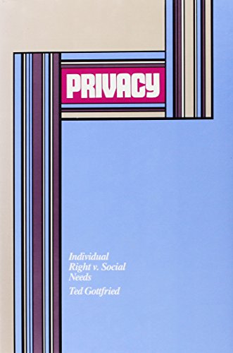 Stock image for Privacy: Individual Right V. Social Needs for sale by BookHolders