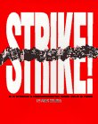 9781562944599: Strike!: The Bitter Struggle of American Workers from Colonial Times to the Present