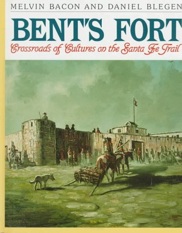 9781562945268: Bent'S Fort
