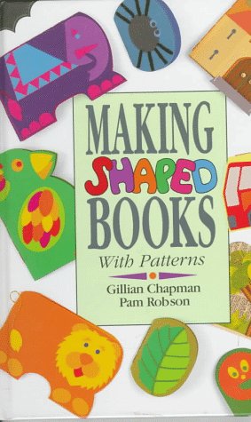 Imagen de archivo de Making Shaped Books: With Patterns a la venta por Half Price Books Inc.