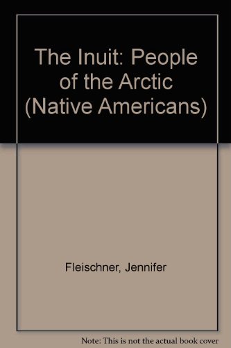 Stock image for The Inuit : People of the Arctic for sale by Better World Books