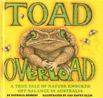 Stock image for Toad Overload : A True Tale of Nature Knocked off Balance in Australia for sale by Better World Books