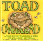 Stock image for Toad Overload : A True Tale of Nature Knocked off Balance in Australia for sale by Better World Books: West