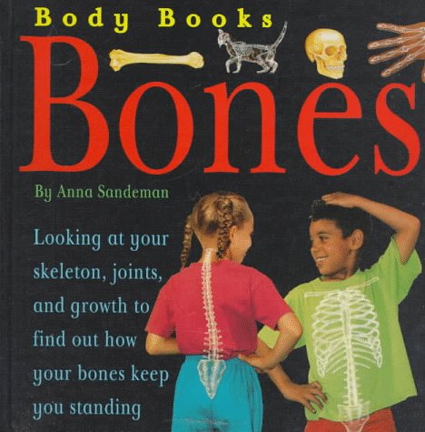 Stock image for Body Books: Bones for sale by The Book Cellar, LLC