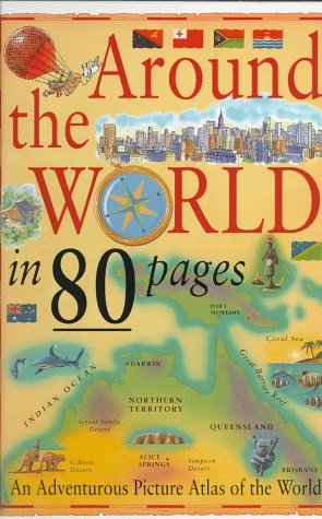 9781562946265: Around the World in 80 Pages/an Adventurous Picture Atlas of the World