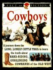 Beispielbild fr Fact or Fiction: Cowboys zum Verkauf von ThriftBooks-Dallas