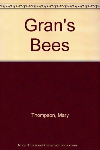 Stock image for Gran's Bees for sale by Better World Books