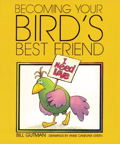 Imagen de archivo de Becoming Your Bird's Best Friend a la venta por Better World Books