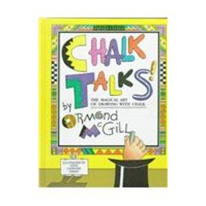 Stock image for Chalk Talks! : The Magical Art of Drawing with Chalk for sale by Better World Books: West