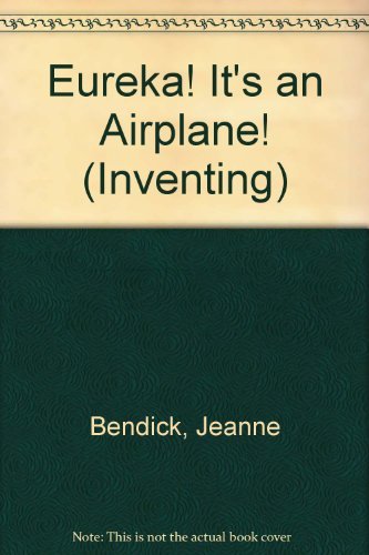 Beispielbild fr Eureka! It'S An Airplane (Pb) (Inventing) zum Verkauf von Jenson Books Inc