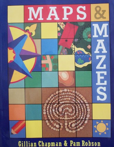 9781562947156: Maps & Mazes: A First Guide to Mapmaking