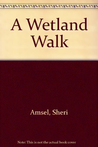 Stock image for Wetland Walk, a (Trd/PB) for sale by ThriftBooks-Dallas