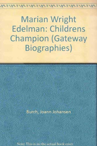 Beispielbild fr Marian Wright Edelman: Childrens Champion (Gateway Biographies) zum Verkauf von HPB-Diamond