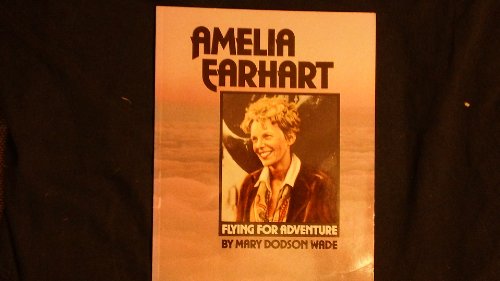 Beispielbild fr Amelia Earhart : Flying for Adventure zum Verkauf von Better World Books: West