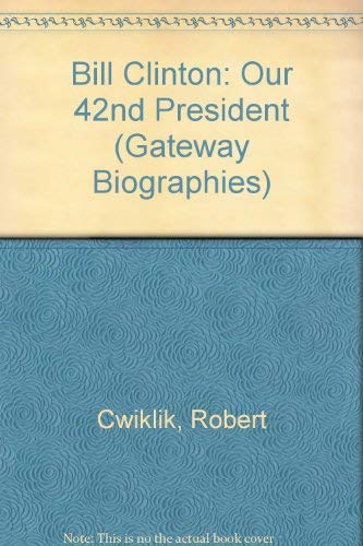 Beispielbild fr Bill Clinton (Pb) (Gateway Biographies) zum Verkauf von Ergodebooks