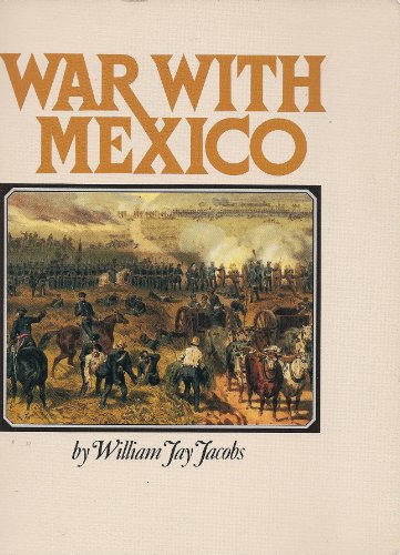 Beispielbild fr War With Mexico (Pb) (Spotlight on American History) zum Verkauf von Bookmans