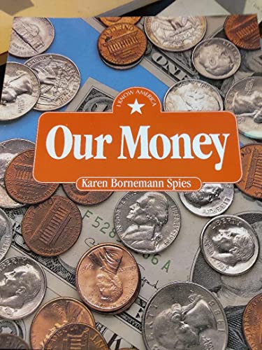 Stock image for Our Money (I Know America) for sale by HPB-Ruby