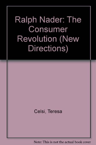 9781562948344: Ralph Nader: The Consumer Revolution (New Directions)