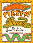 Beispielbild fr Fiesta!: Mexico's Great Celebrations zum Verkauf von More Than Words