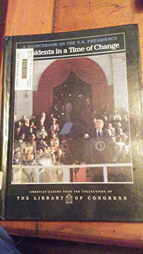 Beispielbild fr Presidents In A Time Of Change (Sourcebooks on the U.S. Presidency) zum Verkauf von Midtown Scholar Bookstore