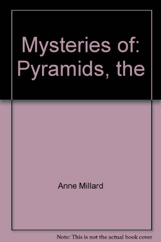 Beispielbild fr The Pyramids : The Latest Secrets Revealed in the Light of Recent Scientific Discoveries zum Verkauf von Better World Books