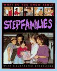 Beispielbild fr Stepfamilies (What Do You Know About) zum Verkauf von GF Books, Inc.