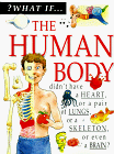 9781562949495: The Human Body (What If Series)